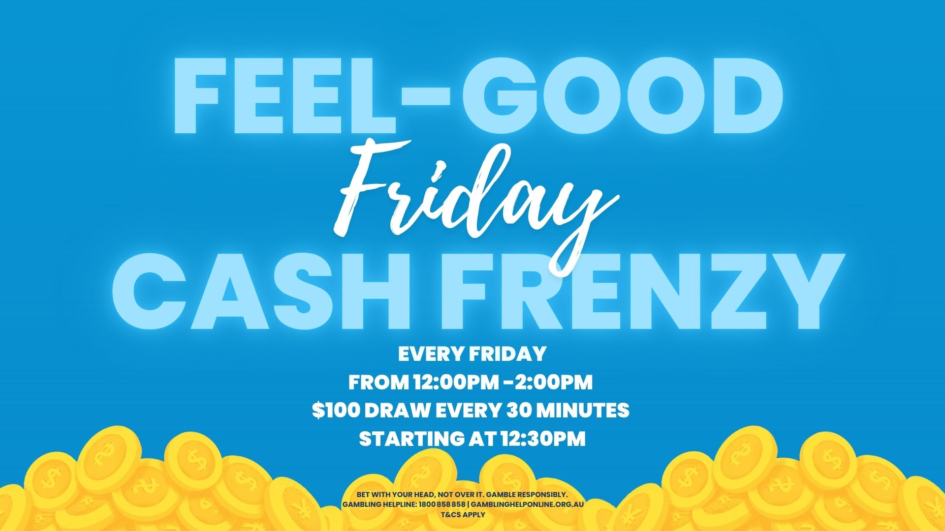 Feel-Good Friday Cash Frenzy